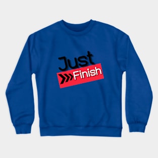 Just Finish Retro Collection Crewneck Sweatshirt